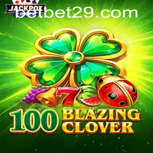 Exploring the Exciting World of 100BlazingClover and The Role of bet29 PH Login